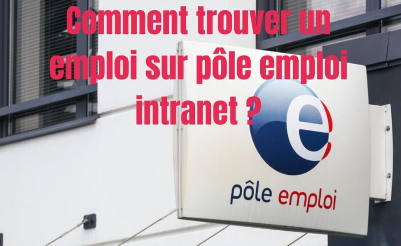 trouver un emploi sur pole emploi intranet